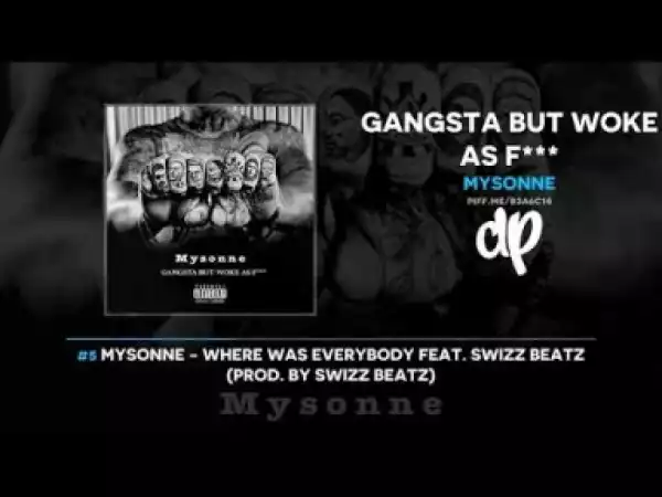 Gangsta But Woke As F*** BY Mysonne